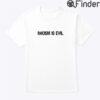 Racism Is Evil Tee Shirt