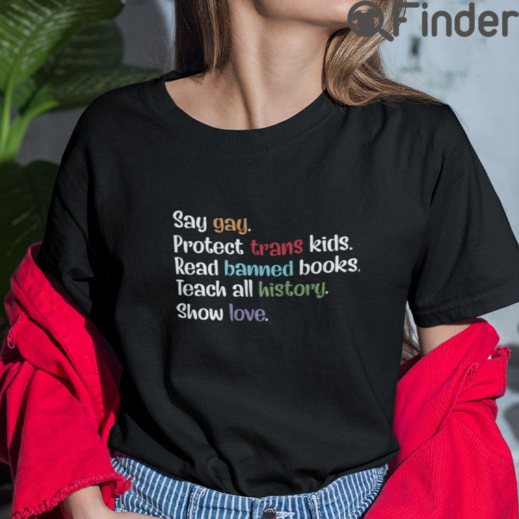 Say Gay Protect Trans Kids Read Banned Books T Shirt Say Gay Protect Trans Kids Read Banned Books T Shirt