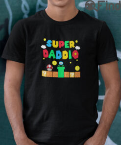 Super Daddio T Shirt