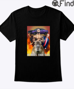 Trump Hit Maxes Evade Taxes Shirt