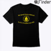 We Havent Been Criticized By A US President Since JFK Shirt