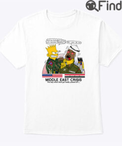 Bart Simpson Middle East Crisis Shirt The Day When Brat Got Really Pissed Off