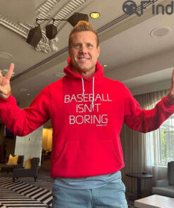 Baseball Isnt Boring Hoodie shirt
