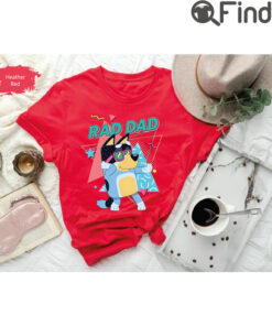 Bluey TShirt Dad Rad Fathers Day Fathers Gift Bandit