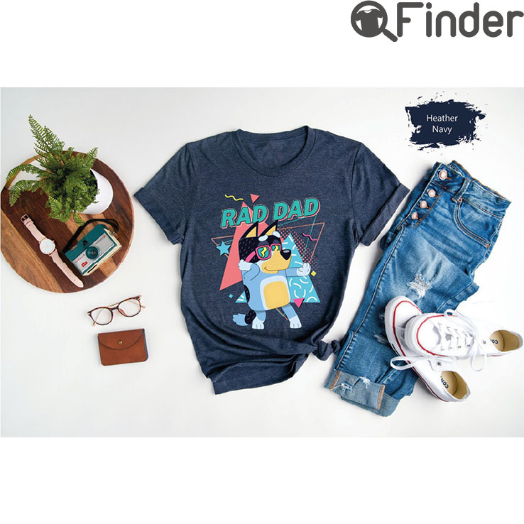 Bluey Unisex TShirt Dad Rad Fathers Day Fathers Gift Bandit Bluey Unisex TShirt Dad Rad Fathers Day Fathers Gift Bandit
