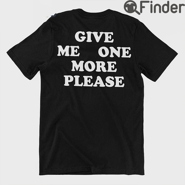 Bob Fosse More Smoke Please Give Me One More Please T Shirt Bob Fosse More Smoke Please Give Me One More Please T Shirt