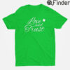 Boston Celtics Love and Trust Shirt