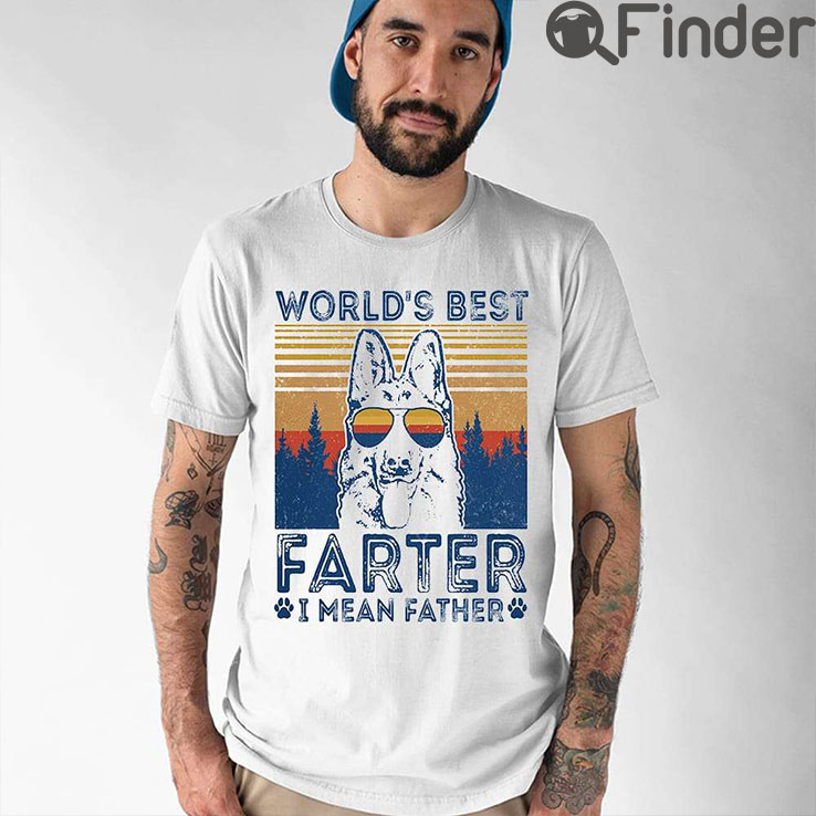 Dog Worlds Best Farter I Mean Father Shirt Dog Worlds Best Farter I Mean Father Shirt