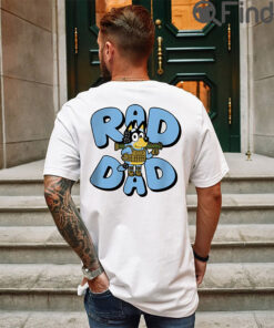 Father Day Bluey Rad Dad T Shirt And Bandit 1