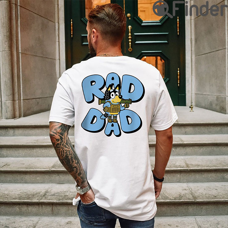 Father Day Bluey Rad Dad T Shirt And Bandit 1 Father Day Bluey Rad Dad T Shirt And Bandit 1
