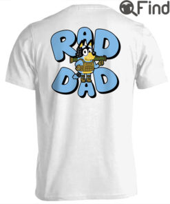 Father Day Bluey Rad Dad Tee Shirt And Bandit