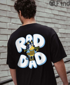 Father Day Bluey Rad Dad Unisex Shirt And Bandit