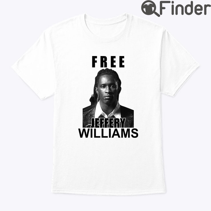 Free Jeffery Williams Shirt Free Jeffery Williams Shirt