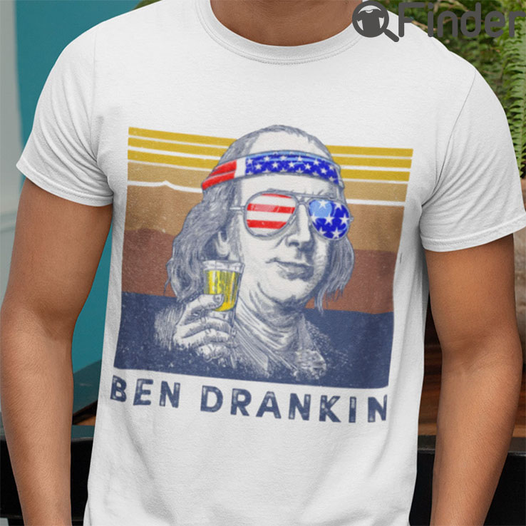 Funny Ben Drankin 4th of July Shirt Funny Ben Drankin 4th of July Shirt