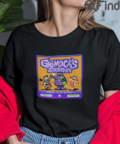 Game For Grimaces Birthday T Shirt
