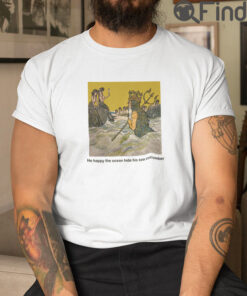 He Happy The Ocean Hide His Sea Cucumber T Shirt