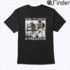 How To Catch A Predator Shirt