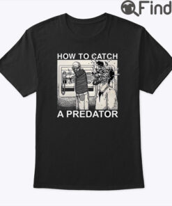 How To Catch A Predator Shirt