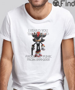 I Heard Talking Crud About Pop Punk From 1999 2005 T Shirt