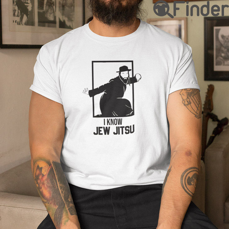 I Know Jew Jitsu Tee Shirts I Know Jew Jitsu Tee Shirts