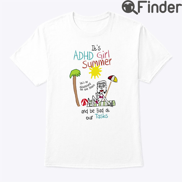 Its ADHD Girl Summer Shirt Its ADHD Girl Summer Shirt