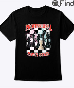 Professional Pawn Star Shirt