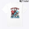 Stop Going In The Ocean Shirt