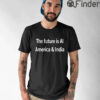 The Future Is Ai America And India T Shirt Biden Gifted Modi