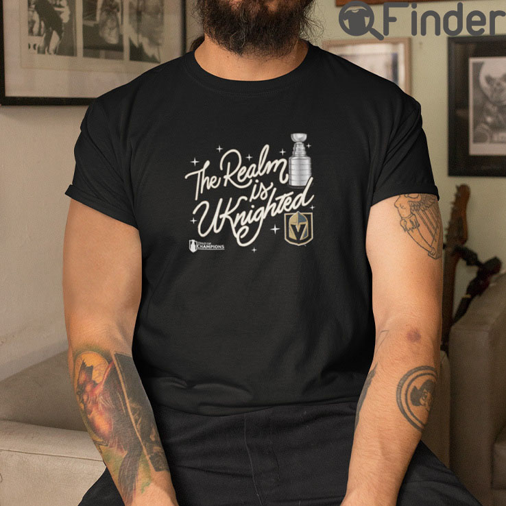 The Realm Is Uknighted T Shirt Vegas Golden Knights The Realm Is Uknighted T Shirt Vegas Golden Knights