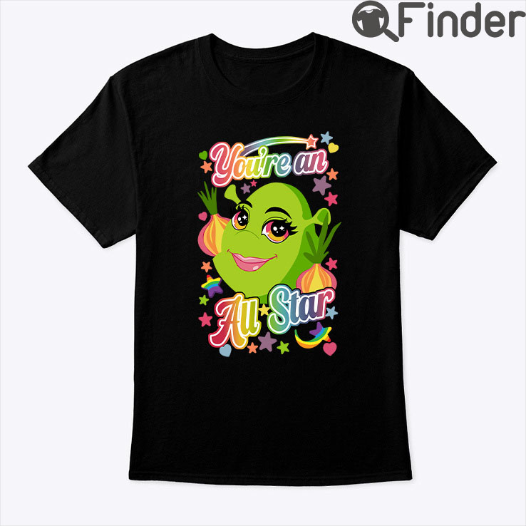 You Are An All Star Shirt You Are An All Star Shirt
