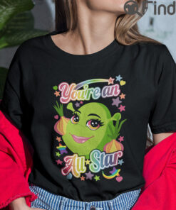 You Are An All Star T Shirt