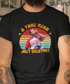 A True Hero Joey Chestnut T Shirt