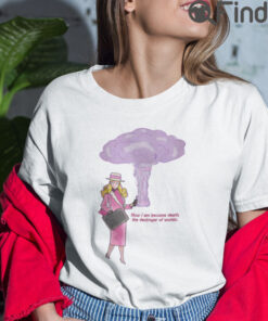 Barbenheimer Barbie Now I Am Become Death The Destroyer of Worlds T Shirt