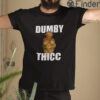 Dummy Thicc Shirt