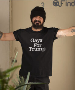 Gays For Trump Shirt