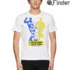 Just Because Youre In The Storm Doesnt Mean Its T Shirt