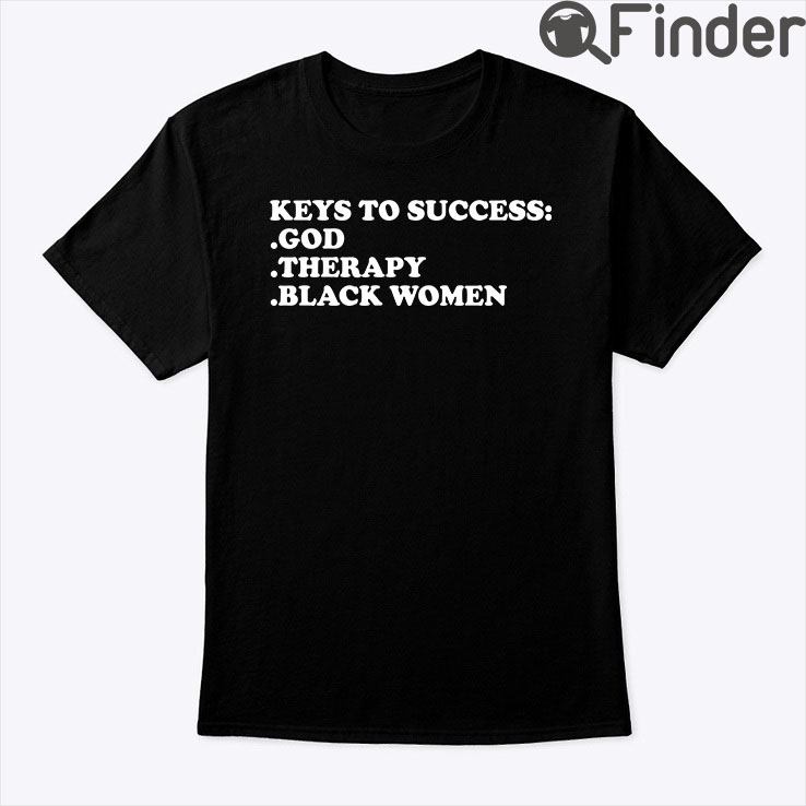 Key To Success God Therapy Black Women Shirt Key To Success God Therapy Black Women Shirt