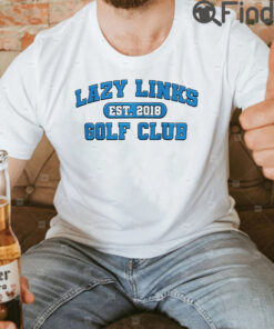 Lazy Links Golf Club Shirt