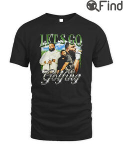 Lets Go Golfing Shirt
