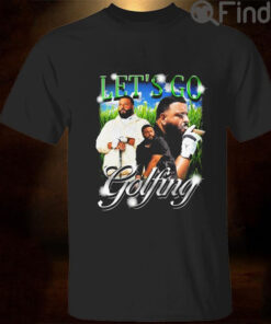 Lets Go Golfing T Shirt