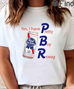 Pabst Blue Ribbon Yes I Have Pretty Boy Swag T Shirt