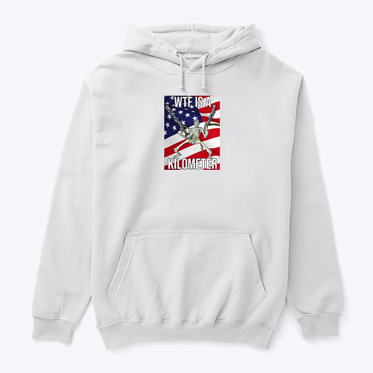 Wtf Is A Kilometer Hoodie Tee Wtf Is A Kilometer Hoodie Tee