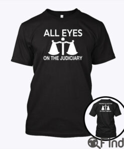 All Eyes On The Judiciary Shirt Presidential Election Petition Tribunal