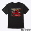 Elmo Commit Tax Fraud Shirt