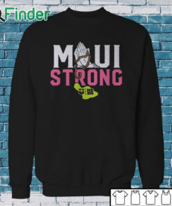 Sweatshirt Pray Maui Strong Shirt