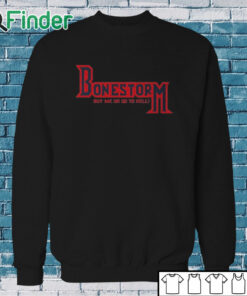 Sweatshirt Retro Bone Storm Shirt Buy Me Or Go To Hell Shirt
