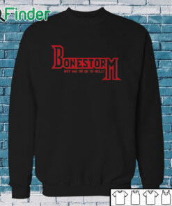 Sweatshirt Retro Bone Storm Shirt Buy Me Or Go To Hell T Shirt