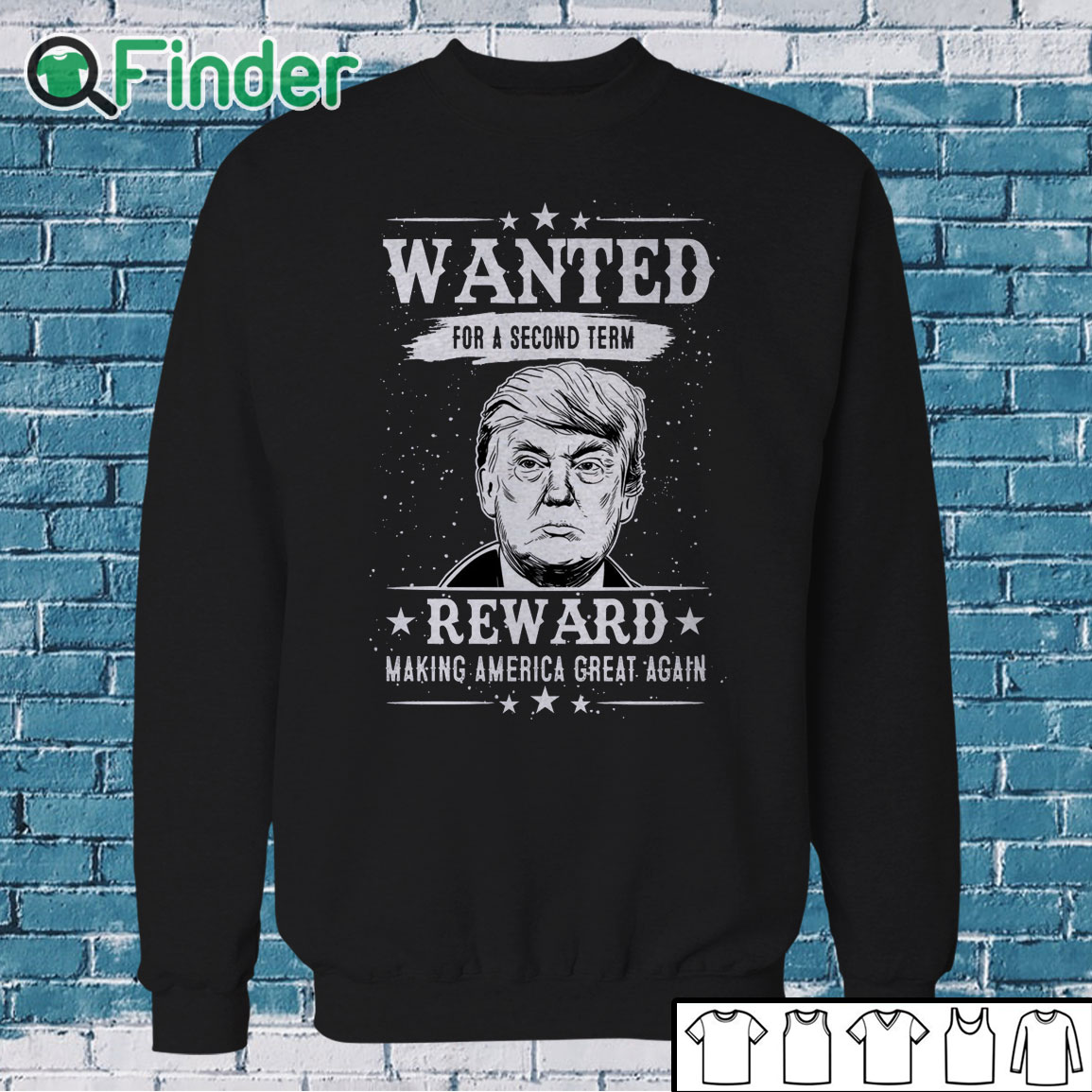 Sweatshirt Trump Wanted For Second Term 2024 Shirt Reward Make America Great Again Sweatshirt Trump Wanted For Second Term 2024 Shirt Reward Make America Great Again