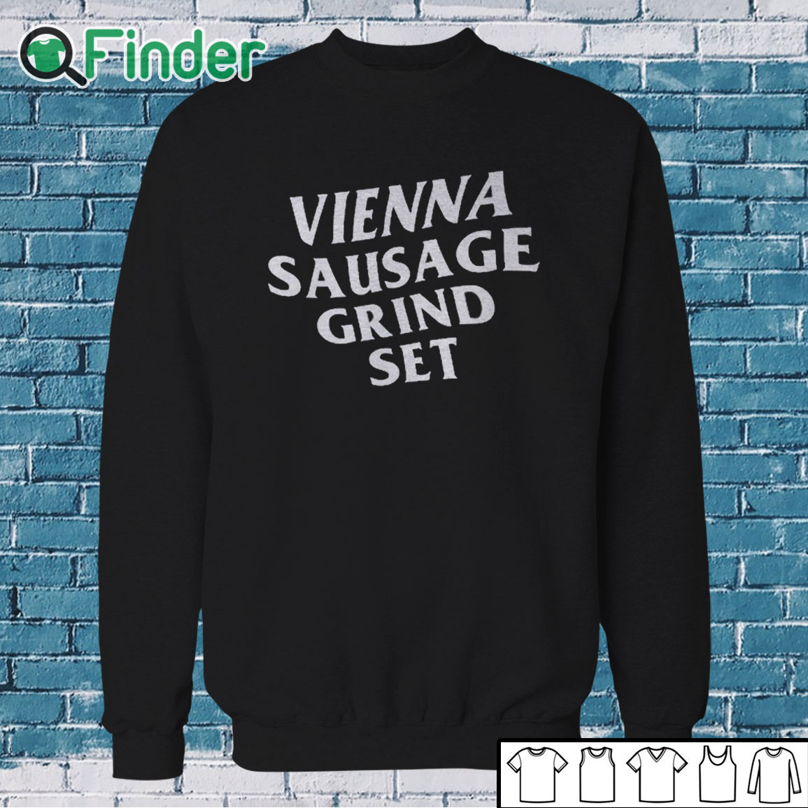 Sweatshirt Vienna Sausage Grind Set Shirt Sweatshirt Vienna Sausage Grind Set Shirt