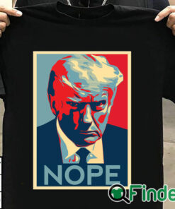 T shirt black Donald Trump Mug Shot Nope Shirt